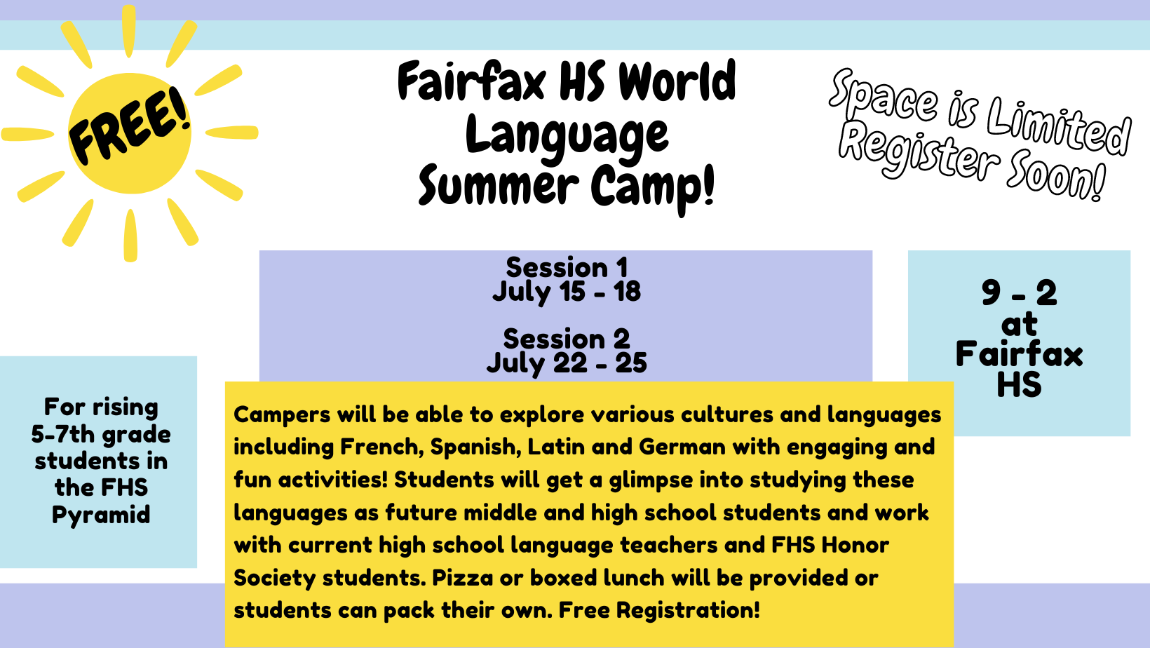 Information about camp: FHS is offering a free world language camp for rising 5-7th graders in the FHS pyramid.